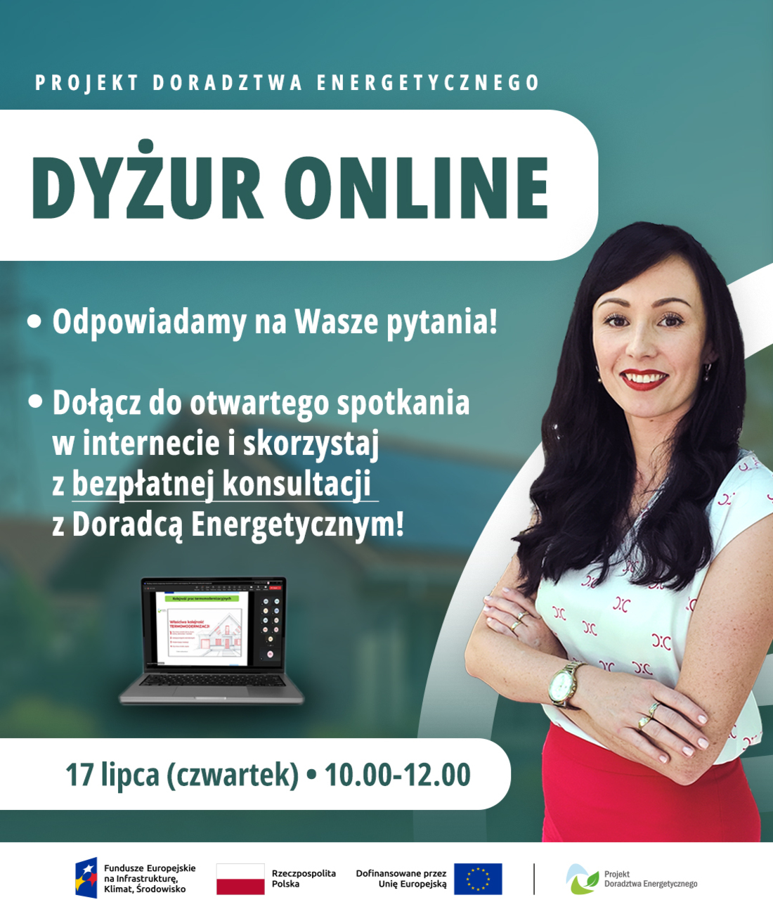 Grafika przedstawia Doradcę Energetycznego (kobieta) oraz informację o cyklu spotkań online oraz możliwości skorzystania z bezpłatnej konsultacji z Doradcą Energetycznym. Spotkanie w internecie odbędzie się 17 lipca w godzinach 10:00-12:00