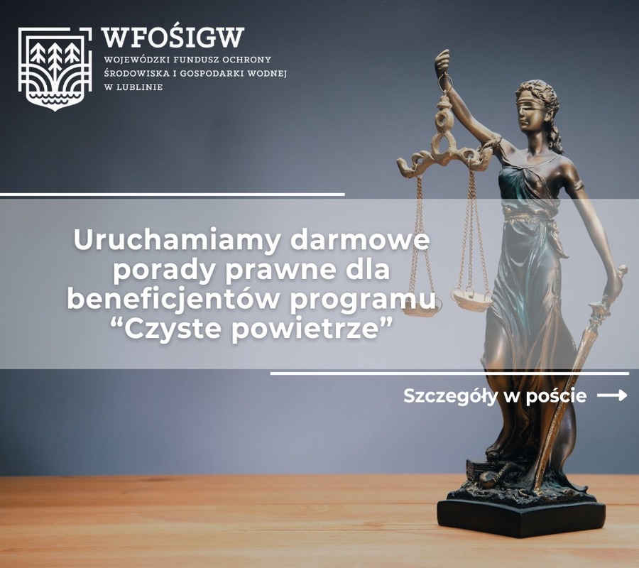 Grafika przedstawia kobietę trzymającą wagę i miecz oraz informację o uruchomieniu darmowych porad dla beneficjentów programu Czyste Powietrze
