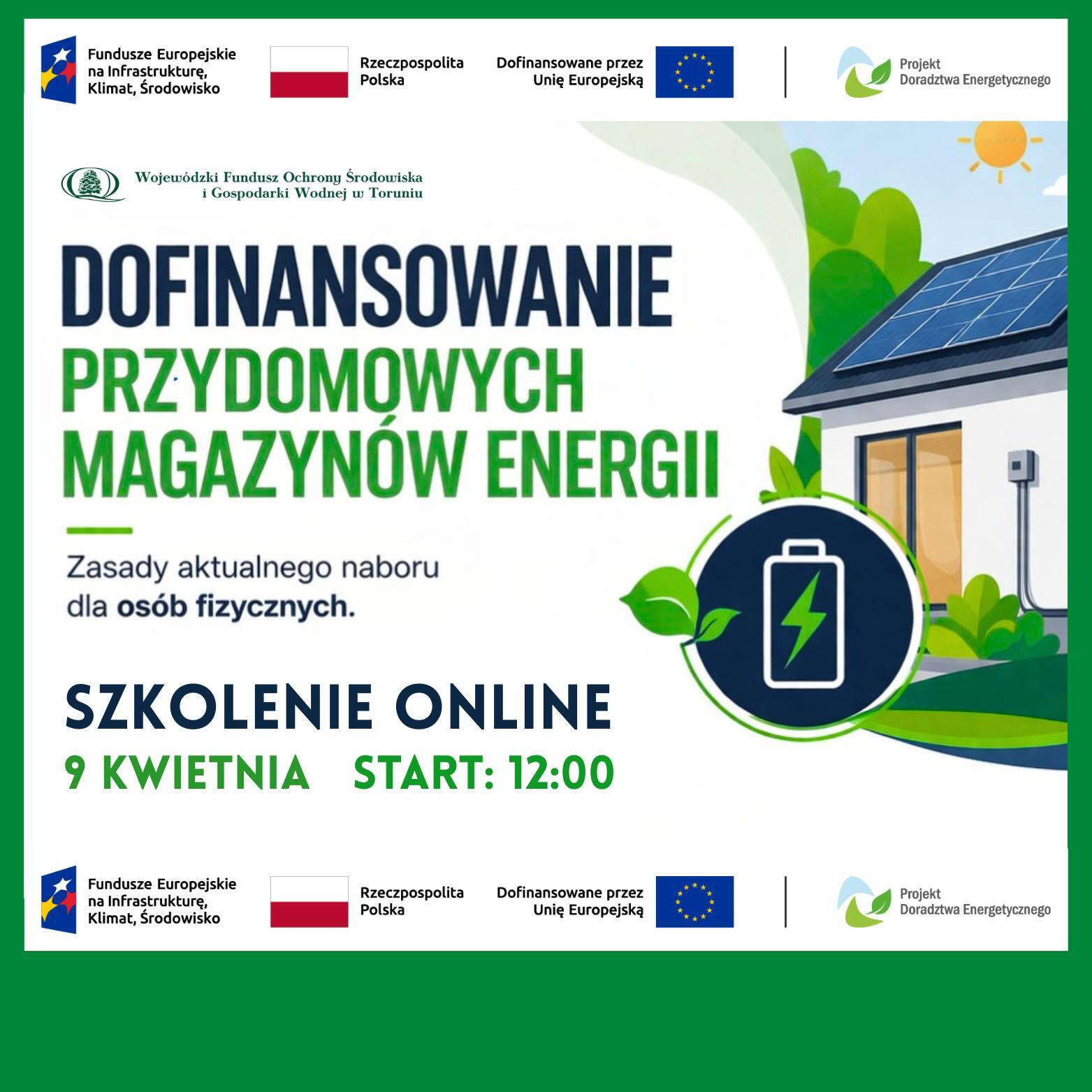 Grafika przedstawia cześć domu jednorodzinnego. Jest również zaproszeniem na szkolenie online, które odbędzie się 9 kwietnia o godzinie 12:00. Szkolenie dotyczy dofinansowania przydomowych magazynów energii. Zasady aktualnego naboru dla osób fizycznych. Webinar jest bezpłatny w ramach Projektu Doradztwa Energetycznego