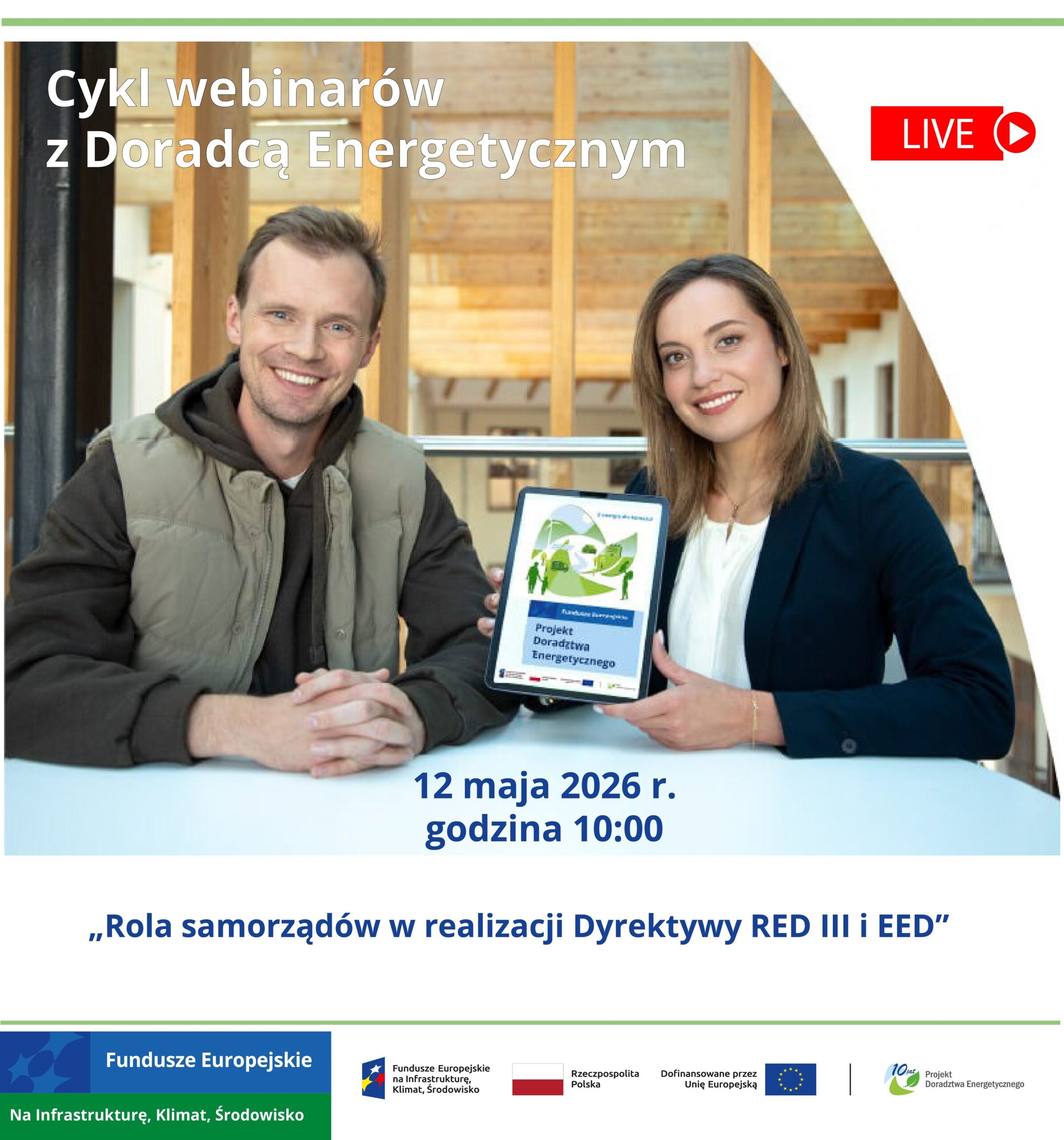 Grafika przedstawia Beneficjenta oraz Doradcę Energetycznego, którzy zapraszają na webinar 12 maja 2026 r. - „Rola samorządów w realizacji Dyrektywy RED III i EED”
