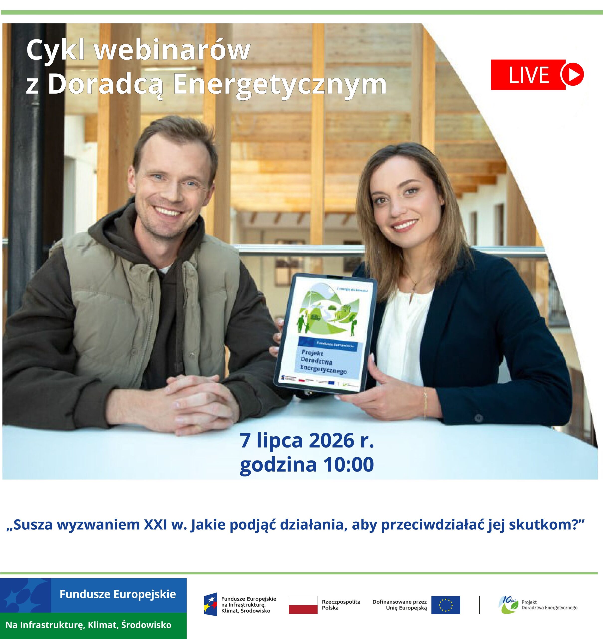 Grafika przedstawia Beneficjenta oraz Doradcę Energetycznego, którzy zapraszają na webinar 7 lipca 2026 r. - 