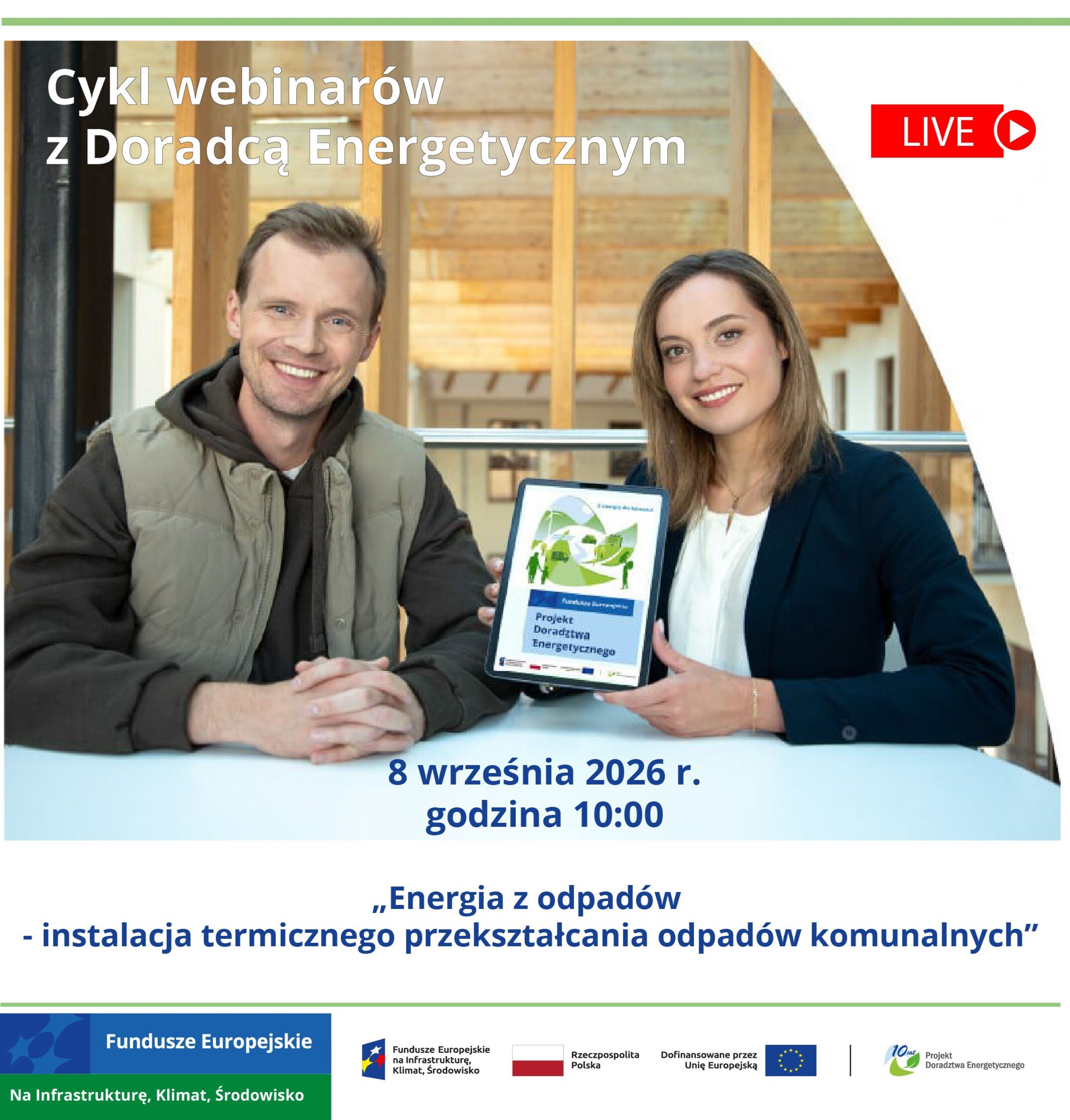 Grafika przedstawia Beneficjenta oraz Doradcę Energetycznego, którzy zapraszają na webinar 8 września 2026 r. - „Energia z odpadów - instalacja termicznego przekształcania odpadów komunalnych